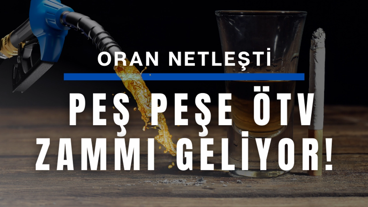 Akaryakıt, sigara ve alkole DEV ÖTV ZAMMI