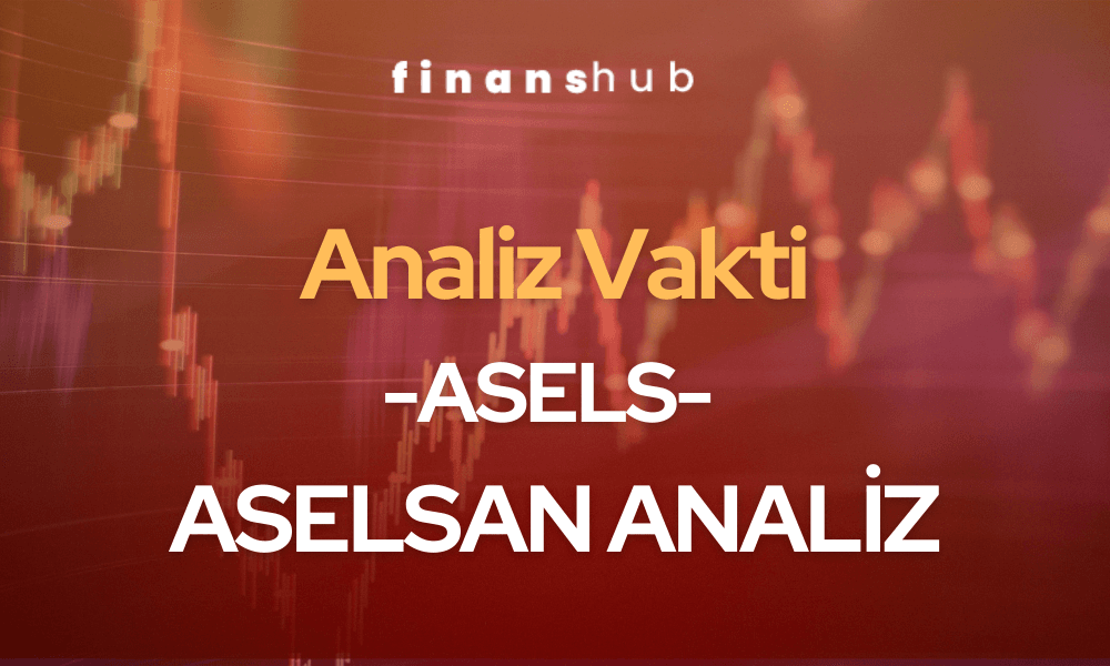 ASELSAN TEKNİK ve TAKAS ANALİZİ