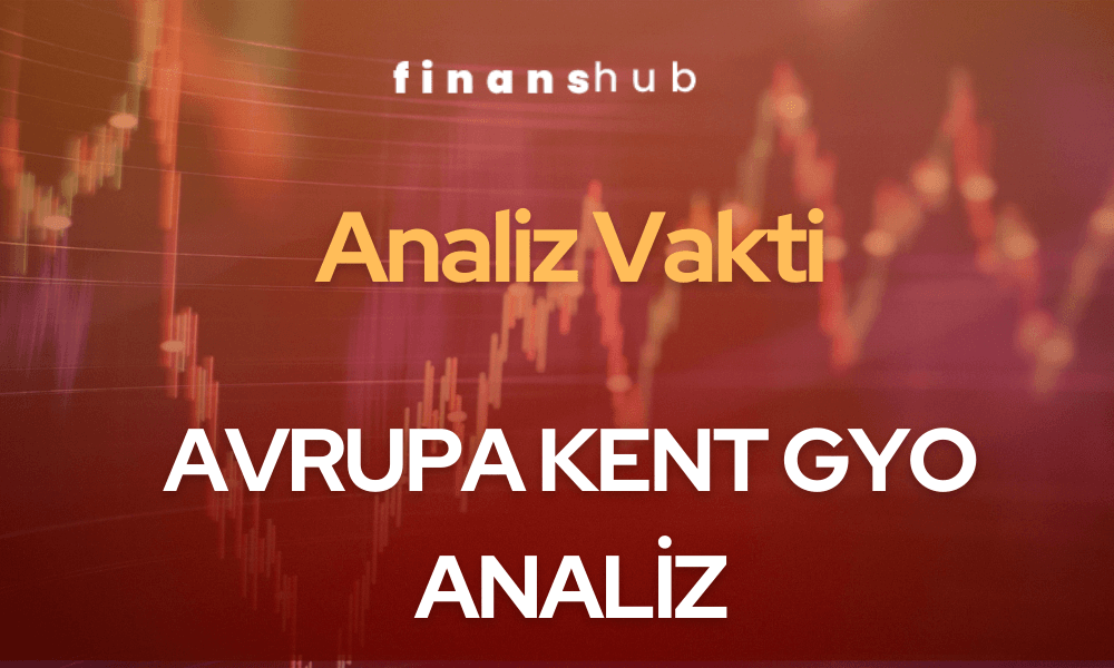 Avrupa Kent GYO – AVPGY ANALİZ