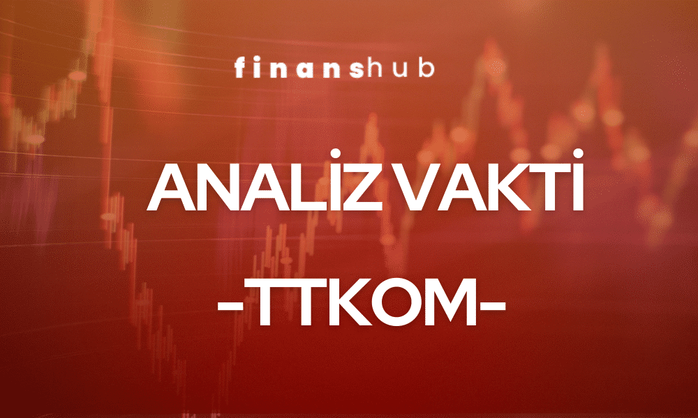 Analiz Vakti – TTKOM –