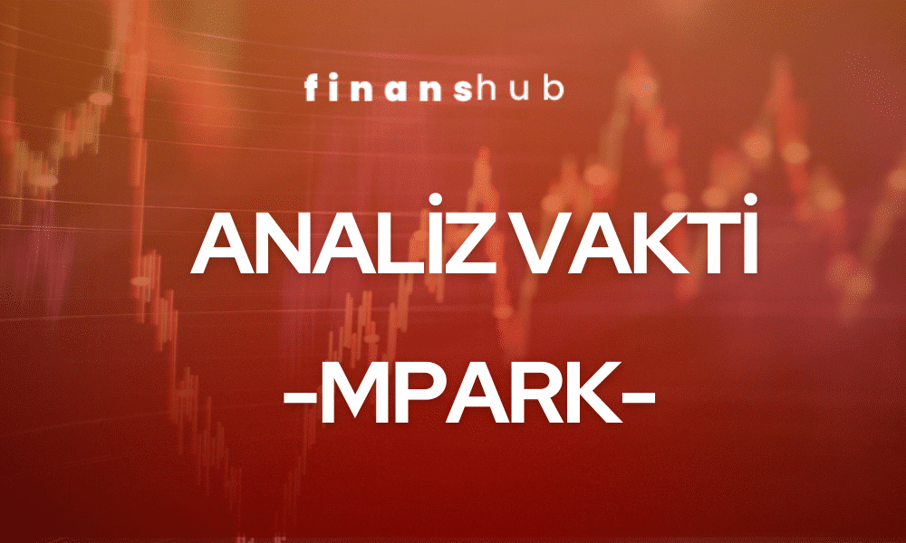 ANALİZ VAKTİ – MPARK –