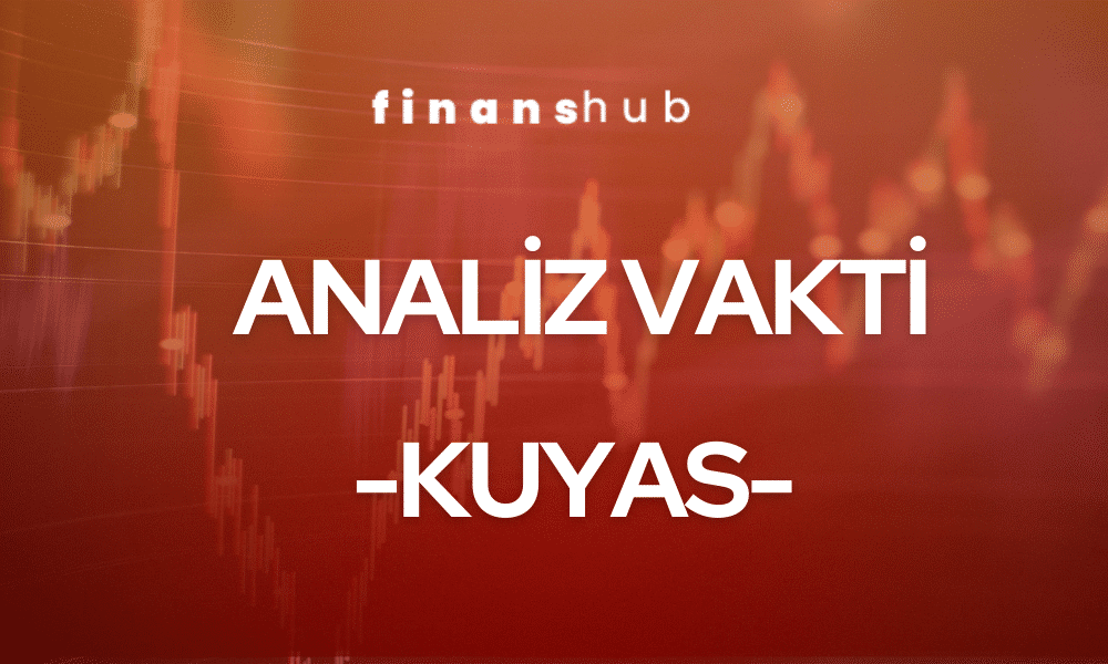 ANALİZ VAKTİ – KUYAS-