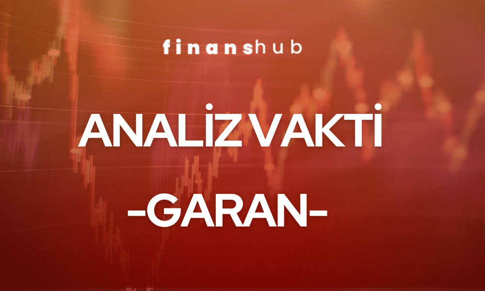 ANALİZ VAKTİ – GARAN –