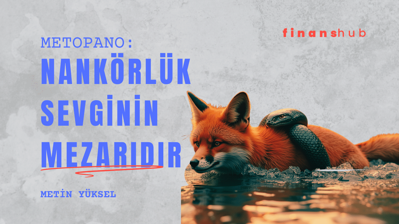 NANKÖRLÜK SEVGİNİN MEZARIDIR