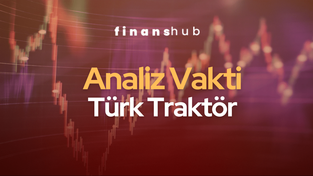 Analiz Vakti: Türk Traktör