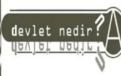 Devlet Kavramı Üzerine Bir Deneme; Hangi Devlet?