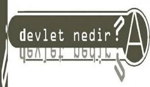 Devlet Kavramı Üzerine Bir Deneme; Hangi Devlet?