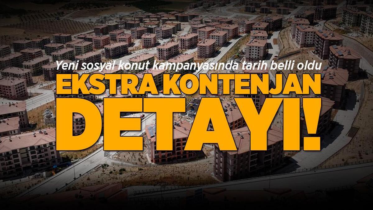 Yeni sosyal konut kampanyasının tarihi açıklandı! Ekstra kontenjan bilgisi