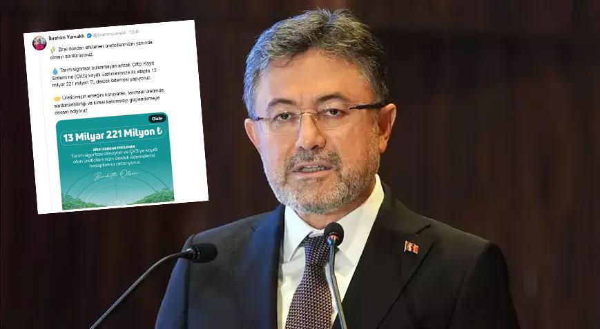 Bakan Yumaklı açıkladı! Zirai dondan etkilenen çiftçilere 13 milyar 221 milyon lira destek sağlanacak.
