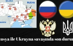 Ukrayna-Rusya Savaşında Son Gelişmeler