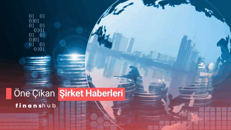 ÖNE ÇIKAN ŞİRKET HABERLERİ 13 KASIM 2025